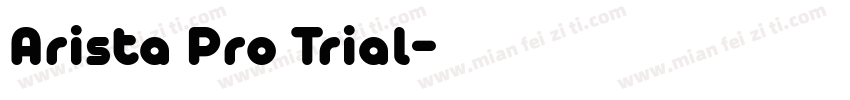 Arista Pro Trial字体转换
